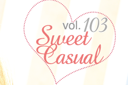 vol.103 Sweet Casual 奢