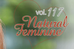 vol.117 Natural Feminine