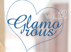 vol.12 Glamorous