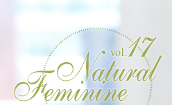 vol.17Natural Feminine