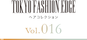 TOKYO FASHION EDGE إ쥯 vol.016
