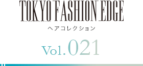 TOKYO FASHION EDGE إ쥯 vol.021
