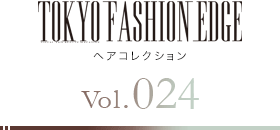 TOKYO FASHION EDGE إ쥯 vol.024