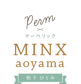 Permߥޡ٥å MINX aoyama  ҤȤ