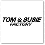 TOM & SUSIE FACTORY CIAO!