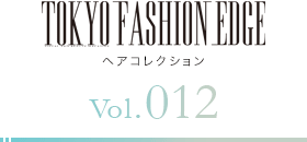 TOKYO FASHION EDGE إ쥯 vol.012
