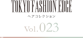 TOKYO FASHION EDGE إ쥯 vol.023