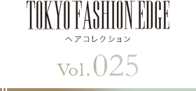 TOKYO FASHION EDGE إ쥯 vol.025