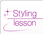Styling lesson