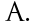 A.