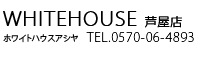 WHITEHOUSE Ź ۥ磻ȥϥ  TEL.0570-06-4891